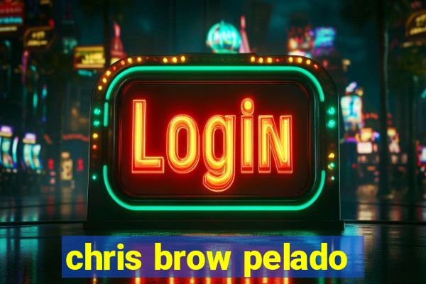 chris brow pelado